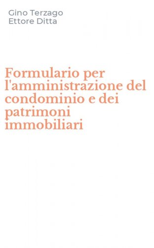 Formulario per l'amministrazione del condominio e dei patrimoni immobiliari