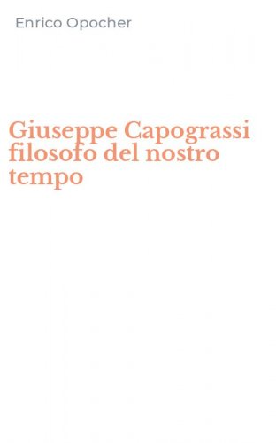 Giuseppe Capograssi filosofo del nostro tempo