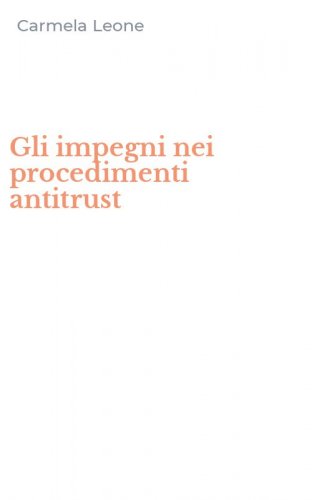 Gli impegni nei procedimenti antitrust