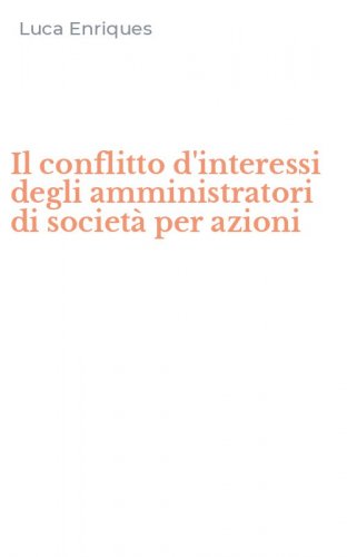 Il conflitto d'interessi degli amministratori di societ&agrave; per azioni