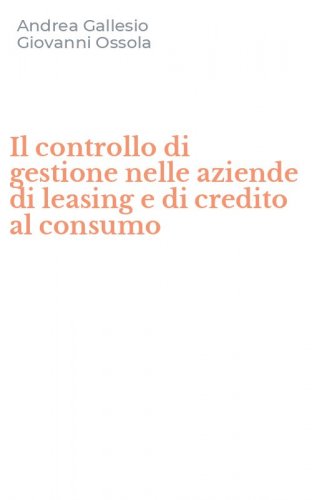 Il controllo di gestione nelle aziende di leasing e di credito al consumo