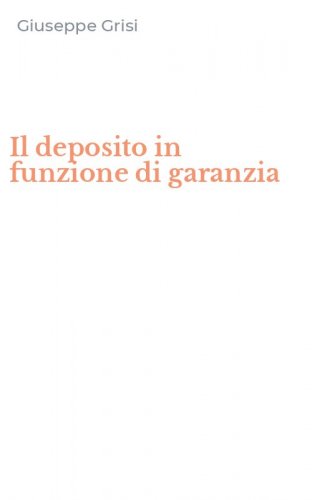 Il deposito in funzione di garanzia