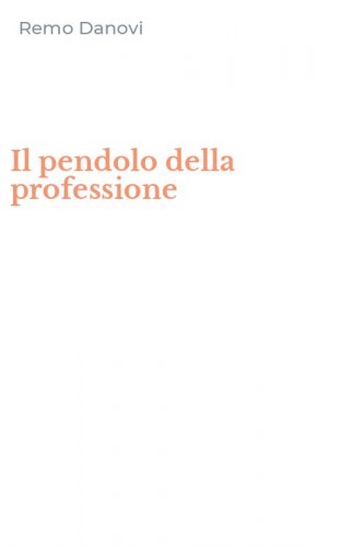 Il pendolo della professione