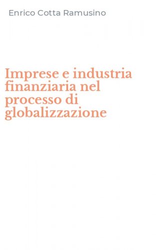 Imprese e industria finanziaria nel processo di globalizzazione