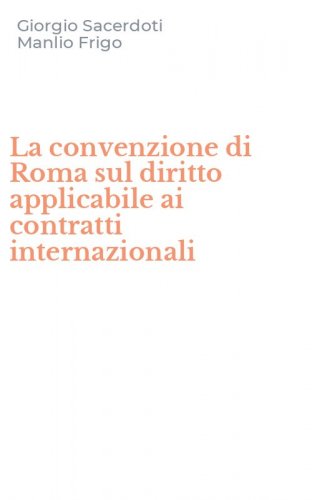 La convenzione di Roma sul diritto applicabile ai contratti internazionali