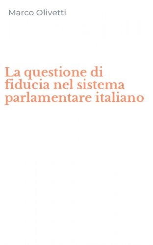 La questione di fiducia nel sistema parlamentare italiano