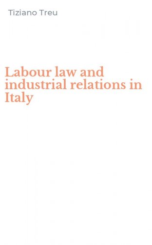 Labour law and industrial relations in Italy