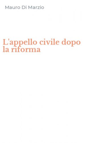 L'appello civile dopo la riforma