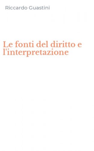 Le fonti del diritto e l'interpretazione