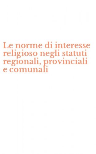 Le norme di interesse religioso negli statuti regionali, provinciali e comunali