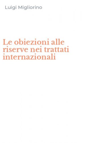 Le obiezioni alle riserve nei trattati internazionali