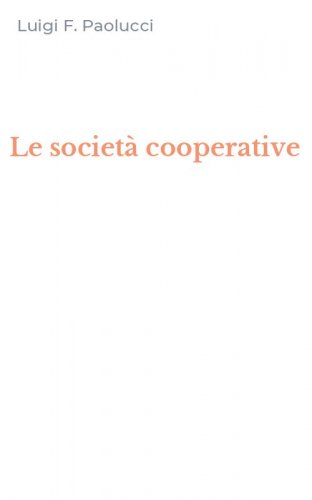 Le societ&agrave; cooperative
