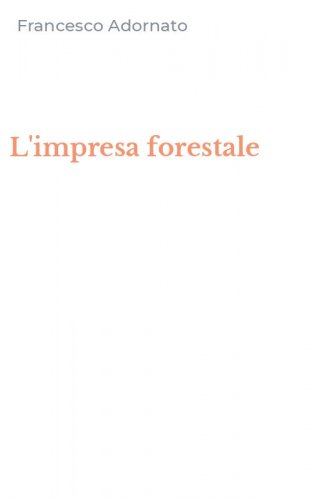 L'impresa forestale