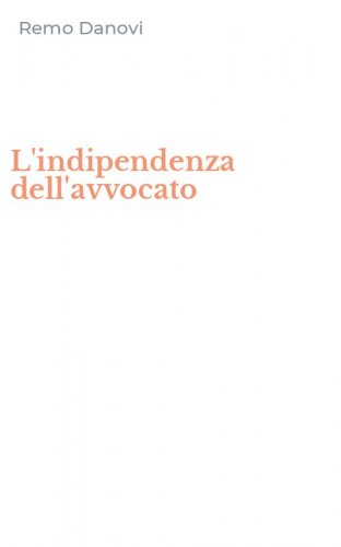 L'indipendenza dell'avvocato