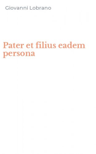 Pater et filius eadem persona
