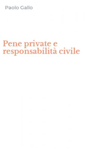 Pene private e responsabilit&agrave; civile