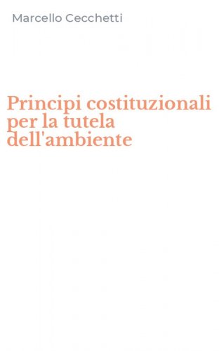 Principi costituzionali per la tutela dell'ambiente