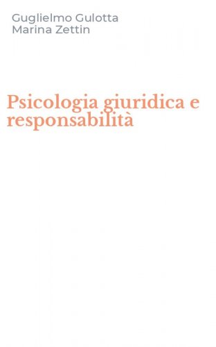 Psicologia giuridica e responsabilit&agrave;