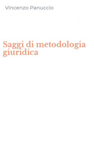 Saggi di metodologia giuridica