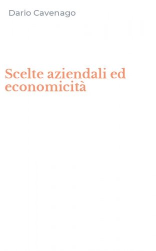 Scelte aziendali ed economicit&agrave;