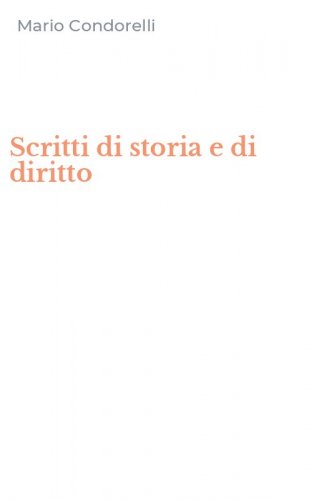 Scritti di storia e di diritto