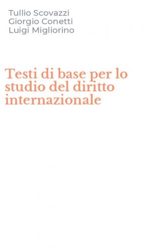 Testi di base per lo studio del diritto internazionale