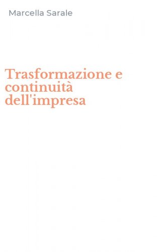 Trasformazione e continuit&agrave; dell'impresa