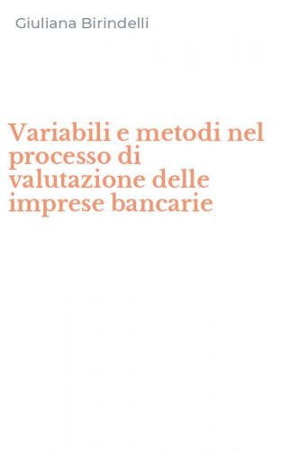 Variabili e metodi nel processo di valutazione delle imprese bancarie