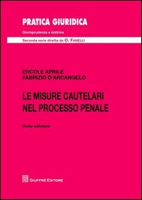 Le misure cautelari nel processo penale