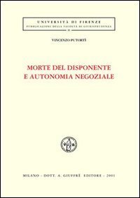 Morte del disponente e autonomia negoziale
