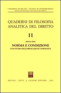 Norma e condizione. Uno studio dell'implicazione normativa