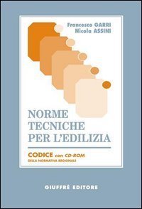Norme tecniche per l'edilizia. Codice della normativa regionale