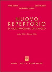 Nuovo repertorio di giurisprudenza del lavoro (luglio 2005-giugno 2006)