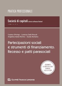 Partecipazioni sociali. Soci e patti parasociali nelle societ&agrave; di capitali
