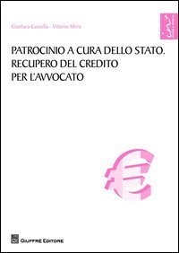 Patrocinio a cura dello Stato. Recupero del credito per l'avvocato