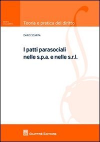I patti parasociali nelle s.p.a. e nelle s.r.l.