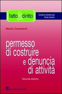 Permesso di costruire e denuncia di attivit&agrave;