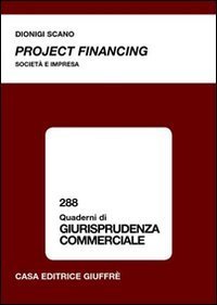 Project financing. Societ&agrave; e impresa