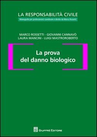 La prova del danno biologico
