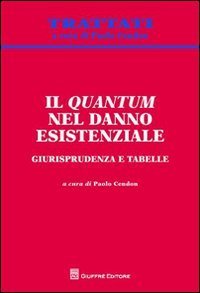 Il quantum nel danno esistenziale. Giurisprudenza e tabelle