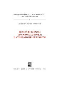 Realt&agrave; regionali ed unione europea: il comitato delle regioni
