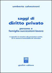 Saggi di diritto privato. Persone e famiglia-successioni-lavoro