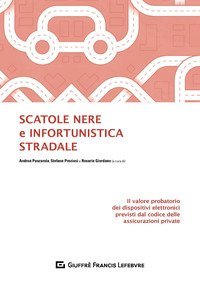 Scatole nere e infortunistica stradale. Il valore probatorio dei dispositivi elettronici previsti dal codice delle assicurazioni private