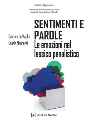 Sentimenti e parole. Le emozioni del lessico penalistico