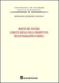 Servizi di welfare e diritti sociali nella prospettiva dell'integrazione europea
