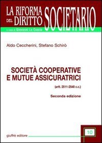 Societ&agrave; cooperative e mutue assicuratrici (artt. 2511-2548 C. c.)