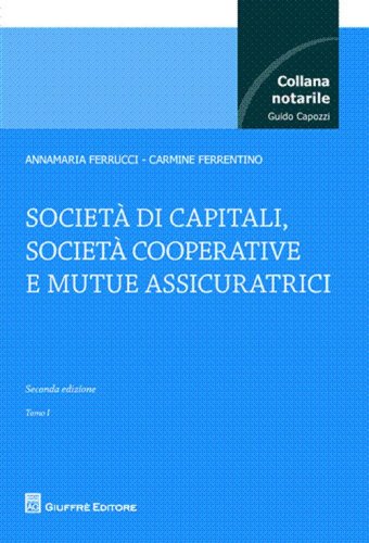 Societ&agrave; di capitali, societ&agrave; cooperative e mutue assicuratrici