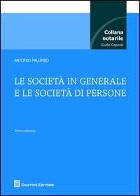 Le societ&agrave; in generale e le societ&agrave; di persone