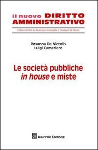Le societ&agrave; pubbliche in house e miste