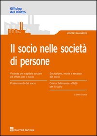 Il Socio nella societ&agrave;&nbsp;di persone. Obblighi e responsabilit&agrave;&nbsp;